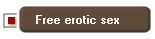 Free erotic sex